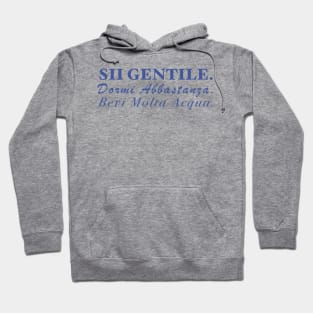 Sii Gentile. Hoodie